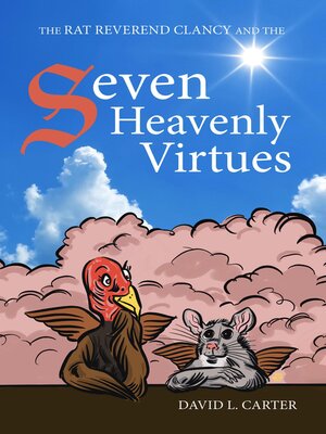 cover image of The Rat Reverend Clancy and the Seven Heavenly Virtues